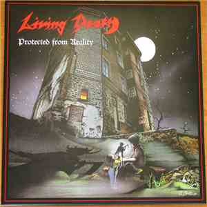 Living Death - Protected From Reality