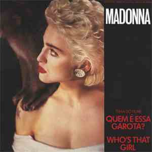 Madonna / AHA - Quem E Essa Garota - Who's That Girl / The Living Daylights