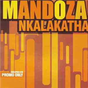 Mandoza - Nkalakatha