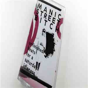 Manic Street Bitch - unfinished beats for a saturday idleness...