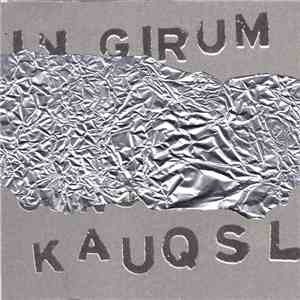 Nils Quak - In Girum Imus Nocte Et Consumimur Igni