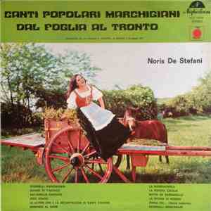 Noris De Stefani - Canti Popolari Marchigiani Dal Foglia Al Tronto
