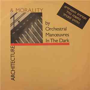 Orchestral Manoeuvres In The Dark - Architecture & Morality