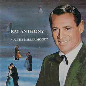 Ray Anthony And His Orchestra - In The Miller Mood