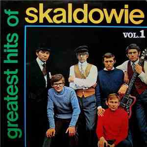 Skaldowie - Greatest Hits Of Skaldowie Vol. 1