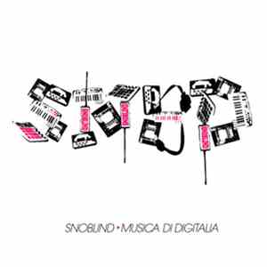 Snoblind - Musica Di Digitalia