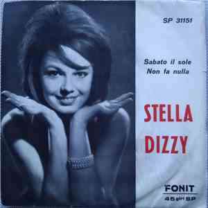 Stella Dizzy - Sabato Il Sole / Non Fa Nulla