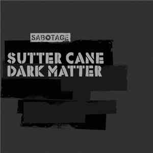 Sutter Cane - Dark Matter
