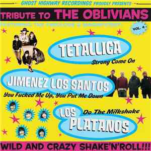 Tetallica / Jimenez Los Santos / Los Platanos - Tribute To The Oblivians Vo ...