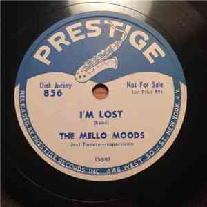 The Mello-Moods - I'm Lost / When I Woke Up This Morning