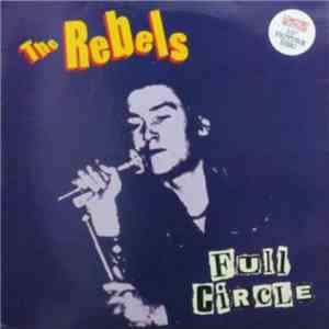 The Rebels  - Full Circle