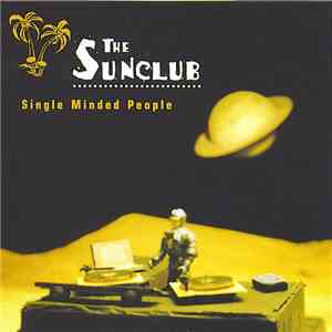 The Sunclub - Single Minded People