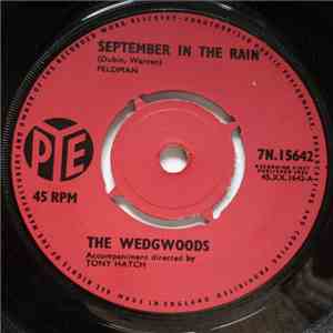 The Wedgwoods - September In The Rain