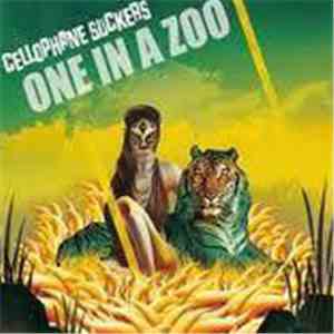 Cellophane Suckers - One In A Zoo