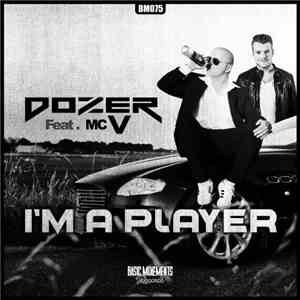 Dozer  ft MC V - I'm A Player
