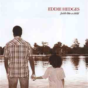 Eddie Hedges - Faith Like A Child
