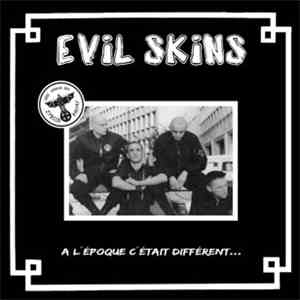 Evil Skins - A L'époque C'était Différent