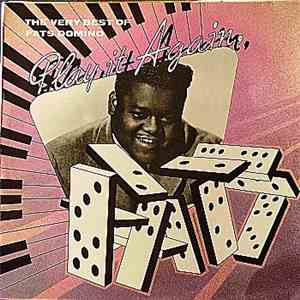 Fats Domino - Fats Domino - The Very Best Of Fats Domino - Play It Again, F ...
