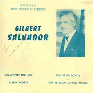Gilbert Salvador - Solamente Una Vez