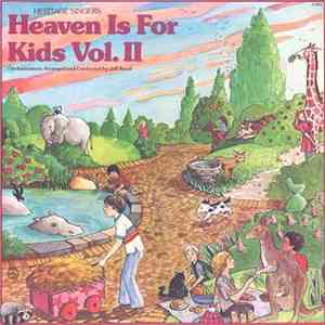 Heritage Singers - Heaven Is For Kids Vol. II