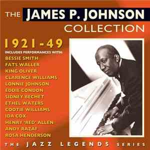 James P. Johnson - The James P. Johnson Collection