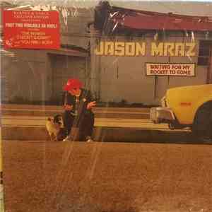 Jason Mraz - Waiting For My Rocket To Come
