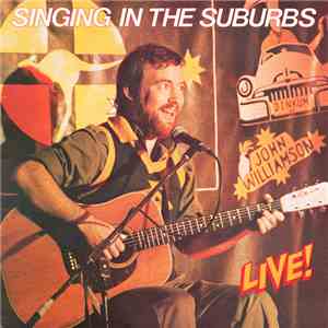 John Williamson - Singing In The Suburbs