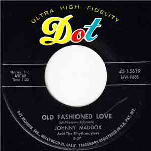 Johnny Maddox  And The Rhythmasters - Old Fashioned Love / You Can't Get Lo ...