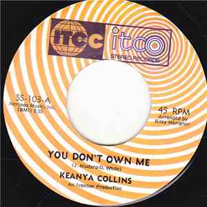 Keanya Collins - You Don't Own Me