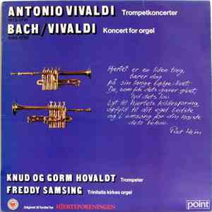 Knud Hovaldt, Gorm Hovaldt, Freddy Samsing - Antonio Vivaldi, Trompetkoncer ...