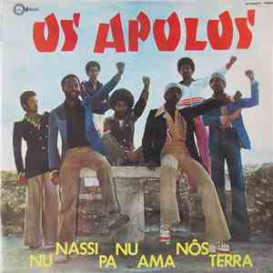 Os Apolos - Nu Nassi Pa Nu Ama Nôs Terra