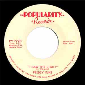 Peggy Inks - I Saw The Light / The End Of Time Gonna Come