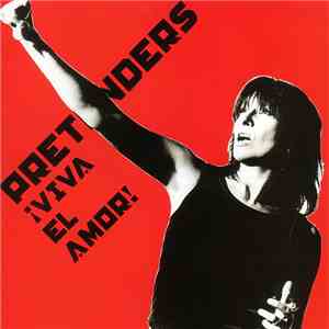 Pretenders - ¡Viva El Amor!