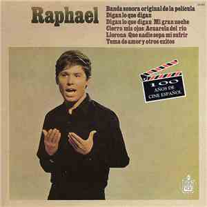 Raphael  - Digan Lo Que Digan