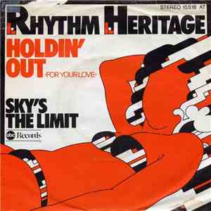 Rhythm Heritage - Holdin' Out (For Your Love)