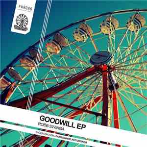 Robb Swinga - Goodwill EP