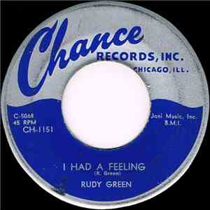 Rudy Green - I Had A Feeling / Meet Me Baby