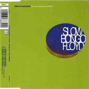 Slow Bongo Floyd - Open Up Your Heart