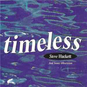 Steve Hackett And Sonic Obsession - Timeless