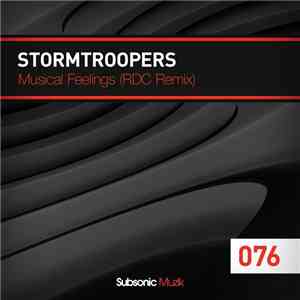 Stormtroopers  - Musical Feelings (RDC Remix)