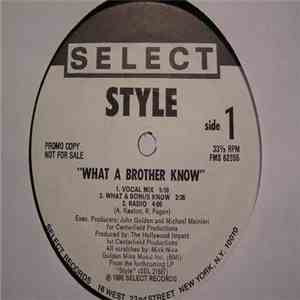 Style  - What A Brother Know