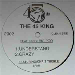 The 45 King - Understand / Crazy