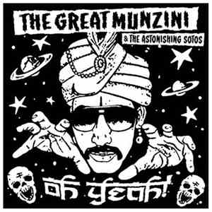 The Great Munzini & The Astonishing Sotos - Oh Yeah!