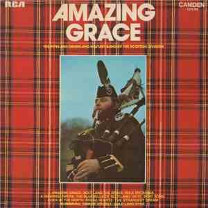 The Pipes And Drums And Military Band Of The Scottish Division - Amazing Gr ...