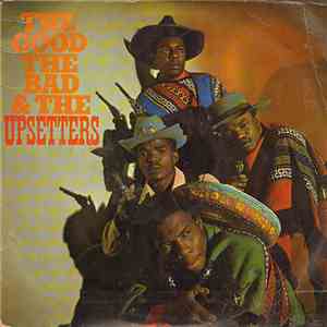 The Upsetters - The Good, The Bad And The Upsetters