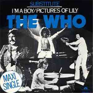 The Who - Substitute / I'm A Boy / Pictures Of Lily