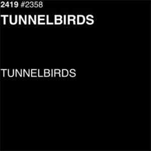Tunnelbirds - Tunnelbirds