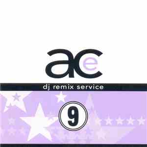 Various - Ace DJ Remix Service Volume 9