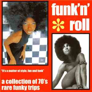 Various - Funk 'N' Roll - A Collection Of 70's Rare Funky Trips