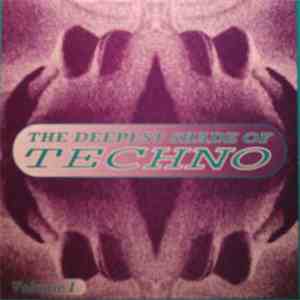 Various - The Deepest Shade Of Techno Volume I